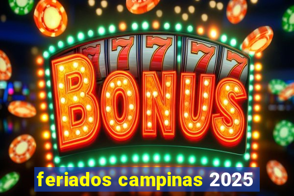 feriados campinas 2025